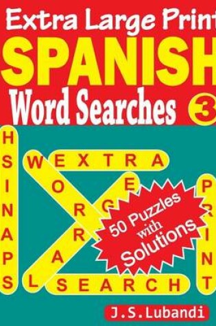 Cover of Extra Large Print SPANISH Word Searches