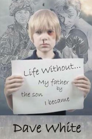 Cover of Life Without... My father