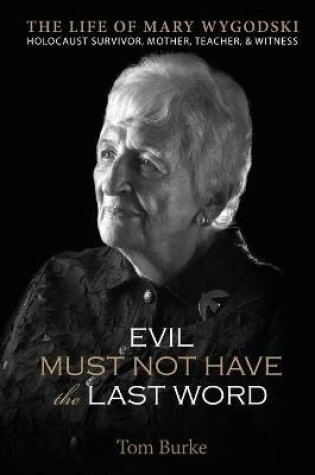 Cover of Evil Must Not Have the Last Word