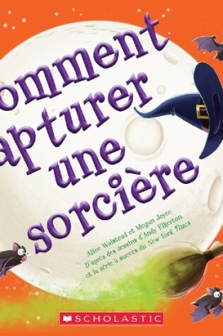 Cover of Comment Capturer Une Sorci�re