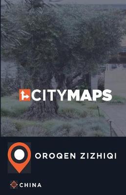 Book cover for City Maps Oroqen Zizhiqi China