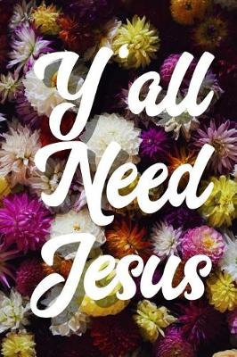 Book cover for Y'All Need Jesus