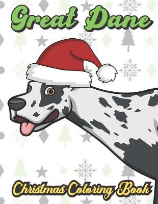 Book cover for Great Dane Christmas Coloring Book