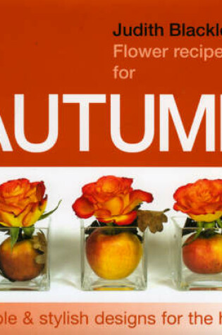 Cover of Judith Blacklock's Flower Recipes for Autumn