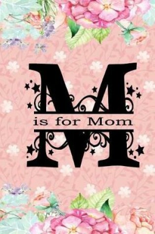 Cover of M Is for Mom