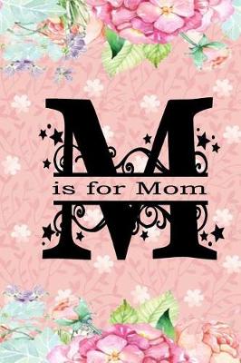 Cover of M Is for Mom