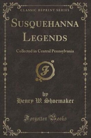 Cover of Susquehanna Legends