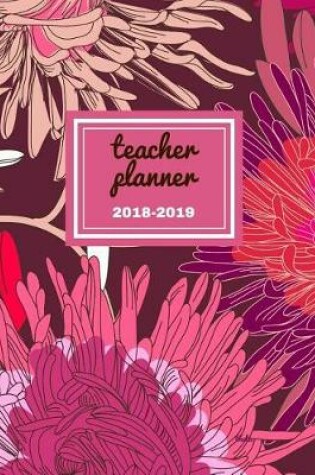 Cover of Teacher Planner 2018 - 2019 Theta