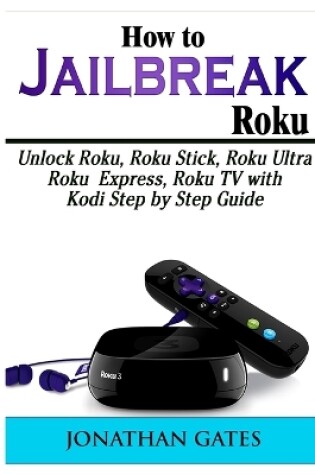 Cover of How to Jailbreak Roku