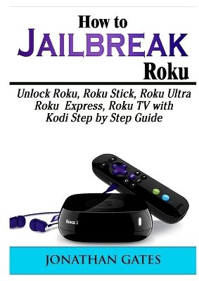 Book cover for How to Jailbreak Roku