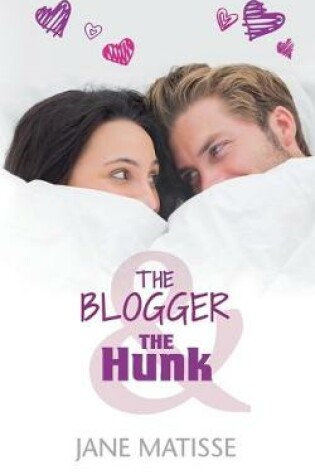 Cover of The Blogger and the Hunk