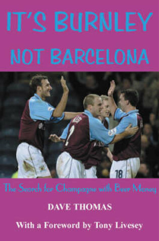 Cover of It's Burnley Not Barcelona