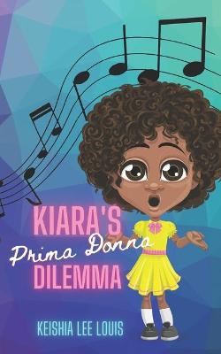 Book cover for Kiara's Prima Donna Dilemma