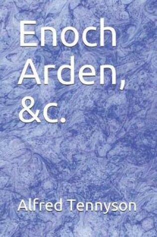 Cover of Enoch Arden, &c.
