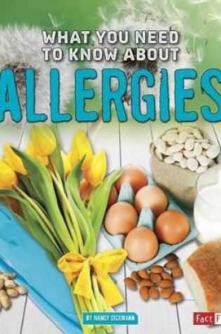 Cover of What You Need to Know About Allergies (Focus on Health)