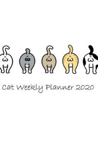 Cover of Cat Weekly Planner 2020