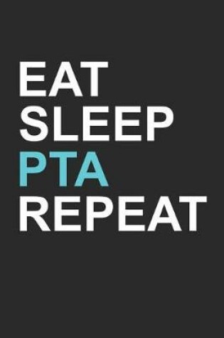 Cover of Eat Sleep PTA Repeat