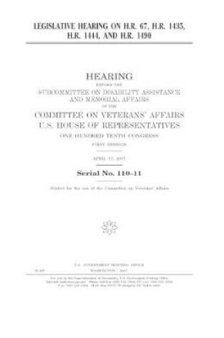 Cover of Legislative hearing on H.R. 67, H.R. 1435, H.R. 1444, and H.R. 1490