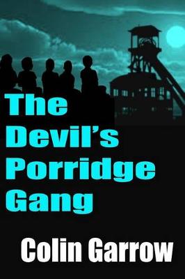Book cover for The Devil's Porridge Gang