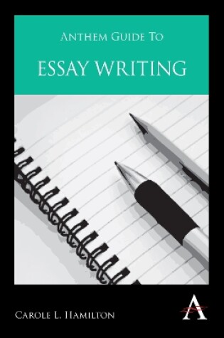 Cover of Anthem Guide to Essay Writing