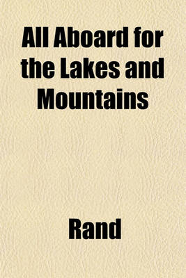 Book cover for All Aboard for the Lakes and Mountains