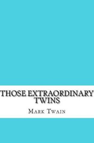 Cover of Those Extraordinary Twins