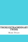 Book cover for Those Extraordinary Twins