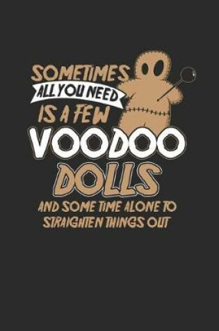 Cover of Sometimes All You Need Is A Few Voodoo