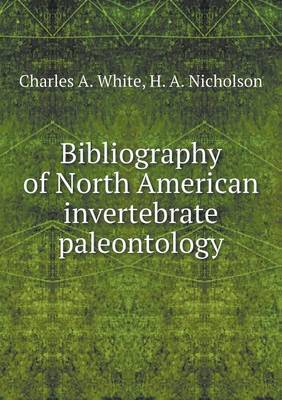 Book cover for Bibliography of North American invertebrate paleontology