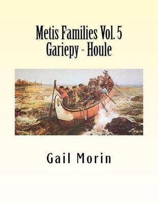 Cover of Metis Families Volume 5 Gariepy - Houle