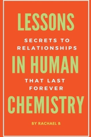Cover of Lessons In Human Chemistry