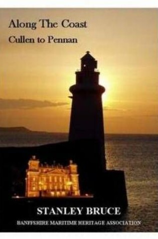 Cover of Along the Coast - Cullen to Pennan