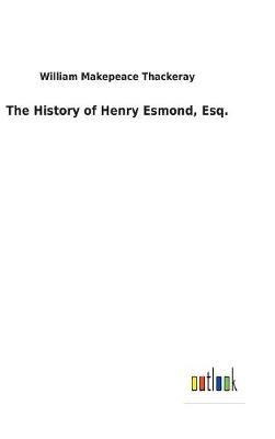 Cover of The History of Henry Esmond, Esq.