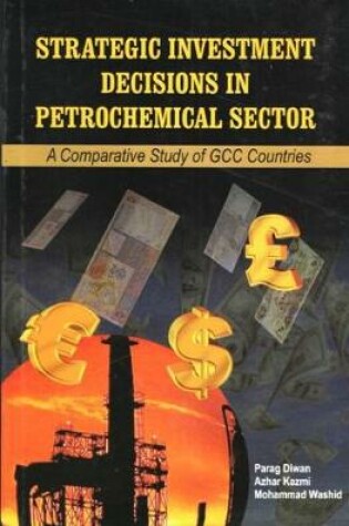 Cover of Strategic Investment Decisions in Petrochemical Sector