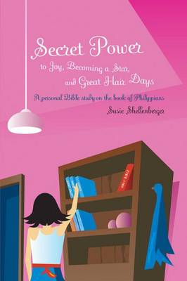 Book cover for Secret Power to Joy, Becoming a Star, and Great Hair Days