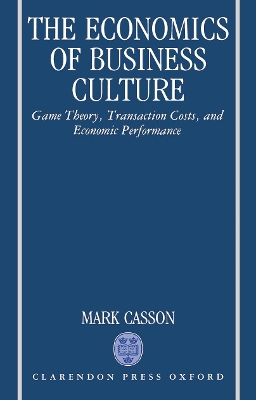 Cover of The Economics of Business Culture