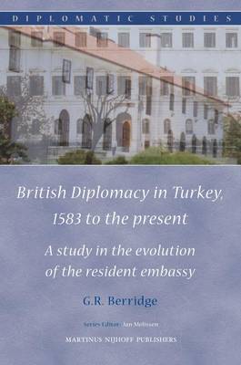 Book cover for British Diplomacy in Turkey, 1583 to the Present