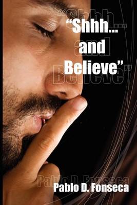 Book cover for Shhhhh and Believe