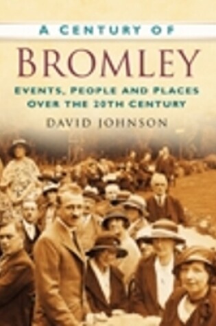 Cover of A Century of Bromley