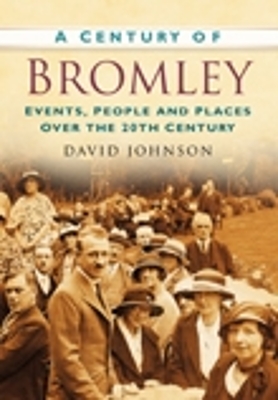 Book cover for A Century of Bromley