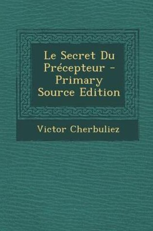 Cover of Le Secret Du Precepteur