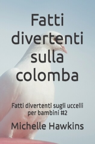 Cover of Fatti divertenti sulla colomba