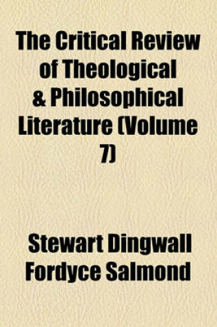 Cover of The Critical Review of Theological & Philosophical Literature (Volume 7)