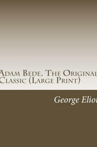 Cover of Adam Bede. the Original Classic