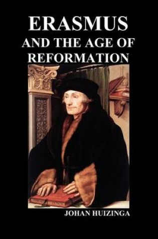 Cover of Erasmus and the Age of Reformation (Paperback)