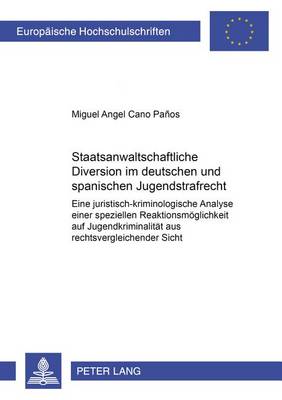 Book cover for Staatsanwaltschaftliche Diversion Im Deutschen Und Spanischen Jugendstrafrecht