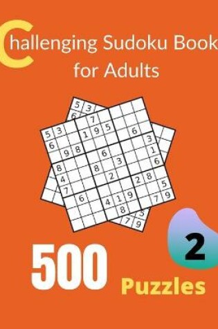 Cover of Challenging Sudoku Book for Adults Volume 2