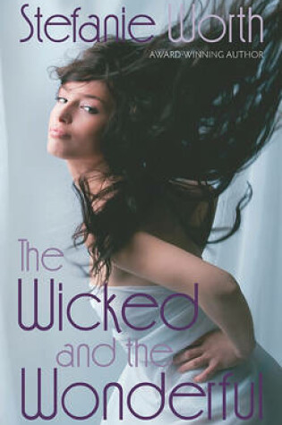 Cover of Wicked and the Wonderful