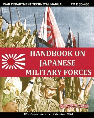 Book cover for Handbook on Japanese Military Forces War Department Technical Manual