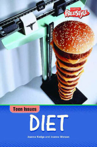 Cover of Freestyle Teen Issues: Diet